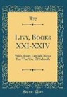 Livy Livy - Livy, Books XXI-XXIV