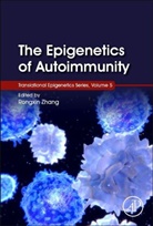 Trygve (EDT)/ Zhang Tollefsbol, Rongxin Zhang, Rongxin Zhang, Rongxin (Professor of Immunology Zhang - The Epigenetics of Autoimmunity
