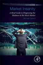 Michael Taillard, Michael (Central Michigan University Taillard, Michael (Private Economic Consultant) Taillard, Michael (Professor Taillard - Market Insanity