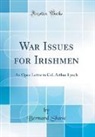 Bernard Shaw - War Issues for Irishmen