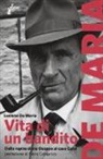 Luciano De Maria - Vita di un bandito. Dalla rapina di via Osoppo al caso Calvi