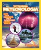 Kathy Furgang, Tim Samaras - Tutto sulla meteorologia