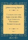 Johann Georg Meusel - Lexikon der vom Jahr 1750 bis 1800 Verstorbenen Teutschen Schriftsteller, Vol. 7 (Classic Reprint)