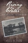 Polly S. Cote - Rising Water: Our Life Along the Souhegan