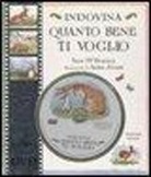 Sam McBratney, A. Jeram - Indovina quanto bene ti voglio