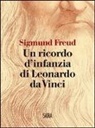 Sigmund Freud - Un ricordo d'infanzia di Leonardo da Vinci