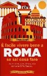 Cinzia Giorgio - È facile vivere bene a Roma se sai cosa fare