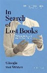 Simon Carnell Segre, Giorgio van Straten, Straten Giorgio van, Giorgio Van Straten - In Search of Lost Books: