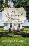 Amanda Cabot - A Borrowed Dream