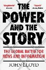 John Lloyd, John (Contributing Editor) Lloyd - The Power and the Story