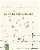 Sonia Maria Luce Possentini, Sebastiano Ruiz Mignone, Sebastiano Ruiz-Mignone - La citt&agrave; della stella