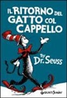 Seuss - Il ritorno del gatto col cappello