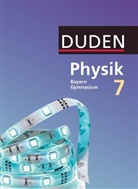 Andrea Renner, Claudia Ried, Ferdinand Hermann-Rottmair, Ferdinan Hermann-Rottmair, Ferdinand Hermann-Rottmair, L Huber... - Duden Physik - Gymnasium Bayern - Neubearbeitung - 7. Jahrgangsstufe