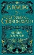  Anonymous, J. K. Rowling - FANTASTIC BEASTS: THE CRIMES OF GRINDELWALD - THE ORIGINAL SCREENPLAY