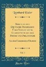 Leonhard Euler - Briefe an eine Deutsche Prinzessinn Über Verschiedene Gegenstände aus der Physik und Philosophie, Vol. 2