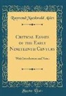 Raymond Macdonald Alden - Critical Essays of the Early Nineteenth Century