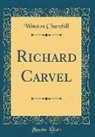 Winston Churchill - Richard Carvel (Classic Reprint)