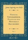 Jonas Ludwig von Heß - Hamburg Topographisch, Politisch und Historisch Beschrieben, Vol. 3 (Classic Reprint)