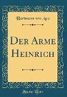 Hartmann Von Aue - Der Arme Heinrich (Classic Reprint)