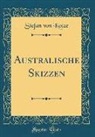 Stefan von Kotze - Australische Skizzen (Classic Reprint)