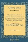 Robert Sommer - Die Entstehung der Mechanischen Schule in der Heilkunde am Ausgang der 17. Jahrhunderts