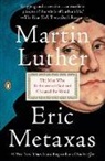 Eric Metaxas - Martin Luther