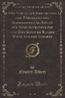 Eduard Albert - Der Verein zur Errichtung und Förderung von Seehospizen und Asylen für Arme Schrophulöse und Rhachitische Kinder Wiens und der Vororte (Classic Reprint)