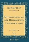 Ferdinand Hirsch - Mitteilungen aus der Historischen Literatur, 1907, Vol. 35 (Classic Reprint)