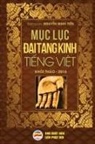 Nguy¿n Minh Ti¿n, Nguyễn Minh Tiến - Mục lục Đại Tạng Kinh Tiếng Việt