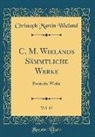 Christoph Martin Wieland - C. M. Wielands Sämmtliche Werke, Vol. 12