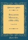 Unknown Author - Bulletin Mensuel, 1886-1887