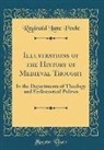 Reginald Lane Poole - Illustrations of the History of Medieval Thought