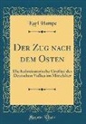 Karl Hampe - Der Zug nach dem Osten
