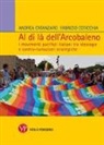 Andrea Catanzaro, Fabrizio Coticchia - Al di là dell'arcobaleno. I movimenti pacifisti italiani tra ideologie e contro narrazioni strategiche