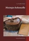 Lea Tuulikki Niskala - Muistojen kultamailla