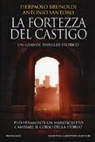 Pierpaolo Brunoldi, Antonio Santoro - La fortezza del castigo