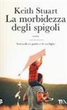 Keith Stuart - La morbidezza degli spigoli