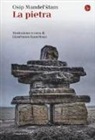 Osip Mandel'stam, G. Lauretano - La pietra. Testo russo a fronte