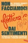 Michael Bennett, Sarah Bennett - Non facciamoci fottere dai sentimenti
