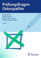 Cristian Ciranna-Raab, Torsten Liem, Marie-Louis Seyen, Marie-Louise Seyen - Prüfungsfragen Osteopathie