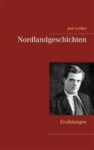 Jack London - Nordlandgeschichten