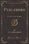 Carl Sternheim - Perleberg