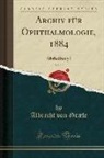 Albrecht von Graefe - Archiv für Ophthalmologie, 1884, Vol. 13