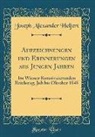 Joseph Alexander Helfert - Aufzeichnungen und Erinnerungen aus Jungen Jahren