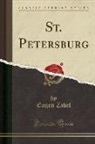 Eugen Zabel - St. Petersburg (Classic Reprint)