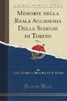 Reale Accademia Delle Scienze Di Torino - Memorie della Reale Accademia Delle Scienze di Torino, Vol. 24 (Classic Reprint)