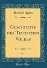 Heinrich Luden - Geschichte des Teutschen Volkes, Vol. 7 (Classic Reprint)
