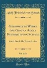 Adolf Friedrich Von Schack - Gesammelte Werke des Grafen Adolf Friedrich von Schack, Vol. 2 of 6