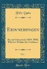 Felix Dahn - Erinnerungen, Vol. 1