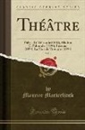 Maurice Maeterlinck - Théâtre, Vol. 2